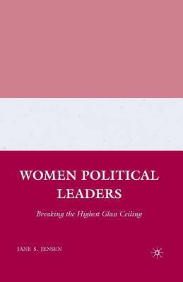 Women Political Leaders: Breaking the Highest G... 1349385727 Book Cover