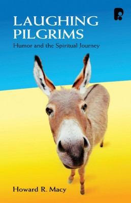 Laughing Pilgrims: Humor and the Spiritual Journey 1842274163 Book Cover