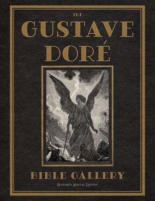 The Gustave Dor? Bible Gallery: Restored Specia... 1592180817 Book Cover