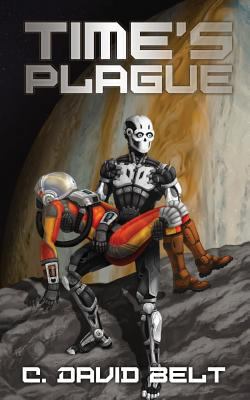 Time's Plague 1947578235 Book Cover