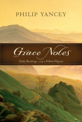 Grace Notes: Daily Readings with a Fellow Pilgrim 0310287723 Book Cover