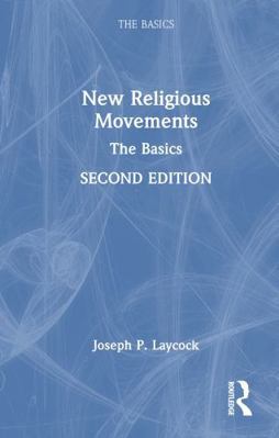 New Religious Movements: The Basics 1041250754 Book Cover