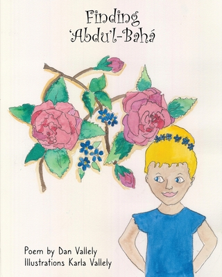 Finding 'Abdu'l-Bahá 0645102830 Book Cover