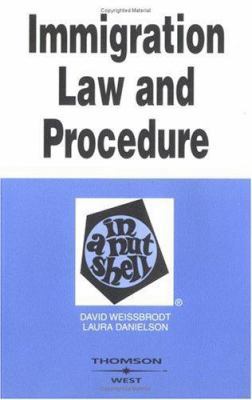 Immigration Law and Procedure in a Nutshell 0314154167 Book Cover