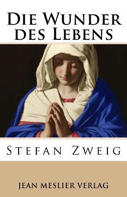 Die Wunder des Lebens [German] 1546512055 Book Cover