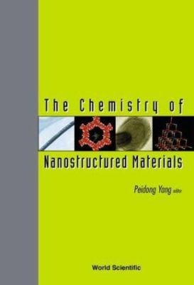 The Chemistry of Nanostructured Materials 1877462764 Book Cover