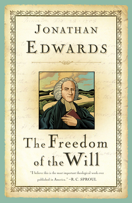 The Freedom of the Will 1573580333 Book Cover