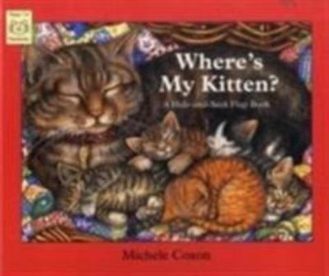 Where's My Kitten?: A Hide-and-seek Flap Book w... 1899248609 Book Cover
