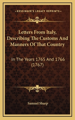 Letters From Italy, Describing The Customs And ... 1166097420 Book Cover