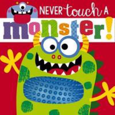Never Touch a Monster 1785984284 Book Cover