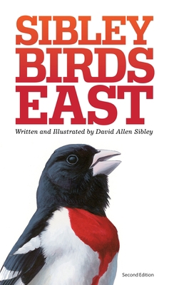 The Sibley Field Guide to Birds of Eastern Nort... 0307957918 Book Cover