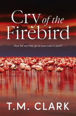 Cry of the Firebird 1489260927 Book Cover