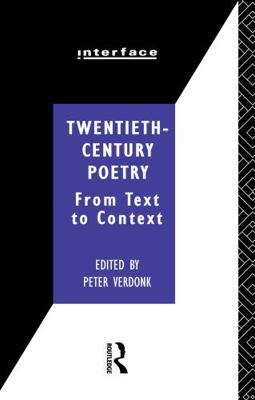 Twentieth-Century Poetry: From Text to Context 0415058635 Book Cover