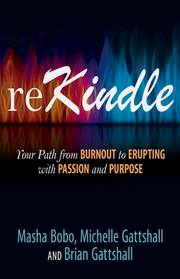 Rekindle: Your Path from Burnout to Erupting wi... 1636985025 Book Cover