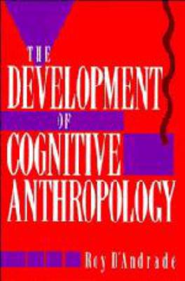 The Development of Cognitive Anthropology 0521453704 Book Cover