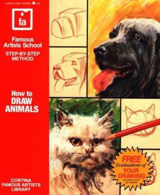 How to Draw Animals: Famous Artists School, Ste... 0805015272 Book Cover