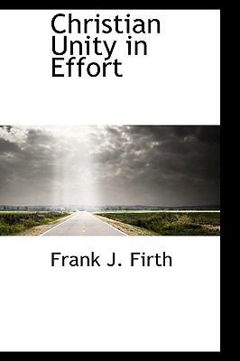 Christian Unity in Effort 1110424809 Book Cover