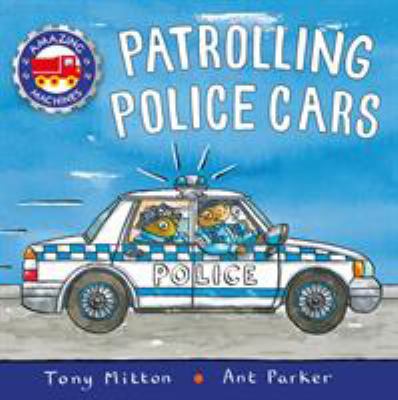 Patrolling Police Cars 0753474956 Book Cover