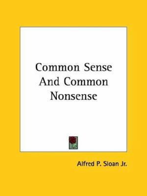 Common Sense And Common Nonsense 1425460992 Book Cover