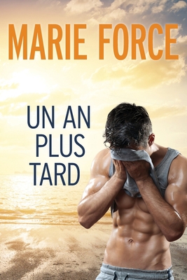 Un an plus tard [French] 1950654788 Book Cover