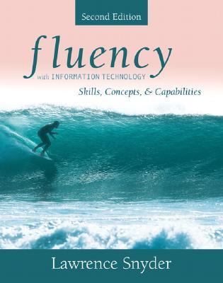 Fluency with Information Technology: Skills, Co... 0321357825 Book Cover