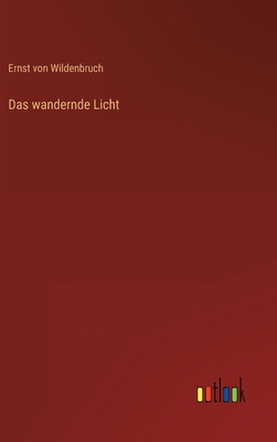 Das wandernde Licht [German] 3368266594 Book Cover