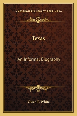 Texas: An Informal Biography 1163815179 Book Cover