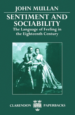 Sentiment and Sociability: The Language of Feel... 0198122527 Book Cover