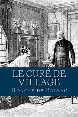 Le Cure de village [French] 1537725793 Book Cover
