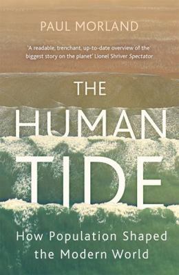 The Human Tide: How Population Shaped the Moder...            Book Cover