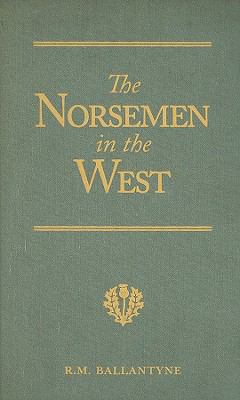 The Norsemen in the West: Or, America Before Co... 193455426X Book Cover