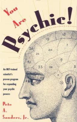 You Are Psychic!: An Mit-Trained Scientist's Pr... B0092JERAE Book Cover