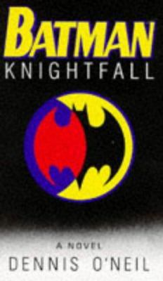 Batman: Knightfall 0553409700 Book Cover