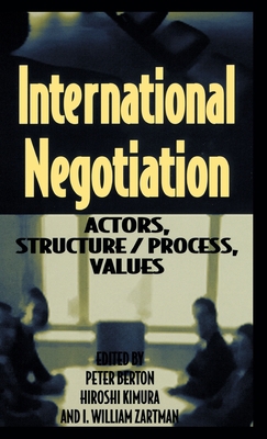 International Negotiation: Actors, Structure/Pr... 0312217781 Book Cover