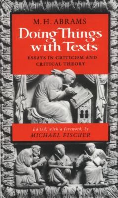 Doing Things with Texts: Essays in Criticism an... 0393027139 Book Cover