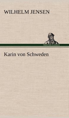 Karin Von Schweden [German] 3847253093 Book Cover