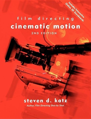 Film Directing Cinematic Motion: A Workshop for... 0941188906 Book Cover