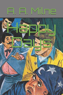 Happy Days B08TY85J7R Book Cover