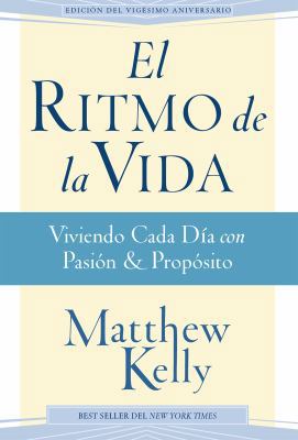 El Ritmo de la Vida: Viviendo Cada Día con Pasi... [Spanish] 1929266200 Book Cover