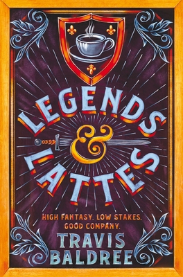 Legends & Lattes 1035007320 Book Cover