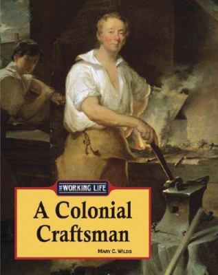 A Colonial Craftsman (Working Life) B007PV9B98 Book Cover