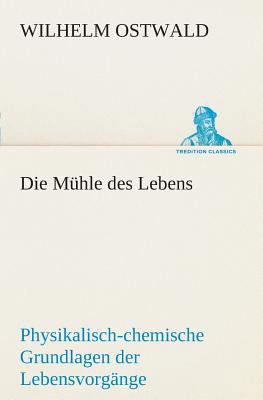 Die Mühle des Lebens [German] 3849531694 Book Cover