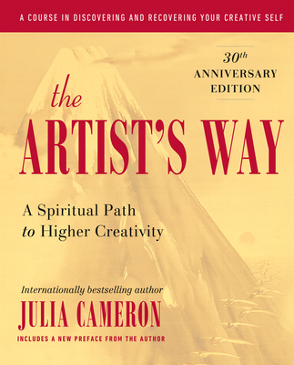 The Artist's Way: A Spiritual Path to Higher Cr... 1585421472 Book Cover
