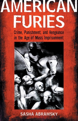 American Furies: Crime, Punishment, and Vengean... 0807042234 Book Cover