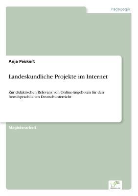 Landeskundliche Projekte im Internet: Zur didak... [German] 3838671554 Book Cover