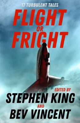Flight or Fright: 17 Turbulent Tales Edited by ... 1473691583 Book Cover