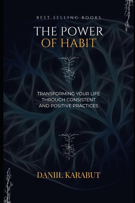 The Power of Habit: Transforming Your Life thro... B0BW2MGZ1F Book Cover