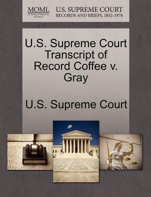 U.S. Supreme Court Transcript of Record Coffee ... 124495957X Book Cover