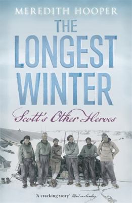 Longest Winter: Scott's Other Heroes 0719595908 Book Cover