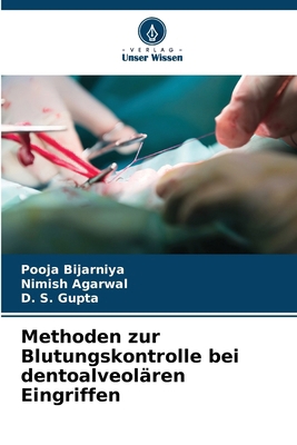 Methoden zur Blutungskontrolle bei dentoalveolä... [German] 6207490193 Book Cover